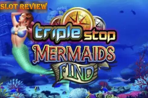 Triple Stop Mermaids Find slot